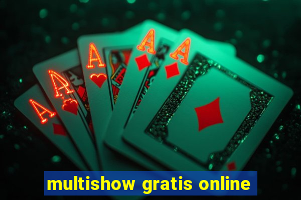 multishow gratis online